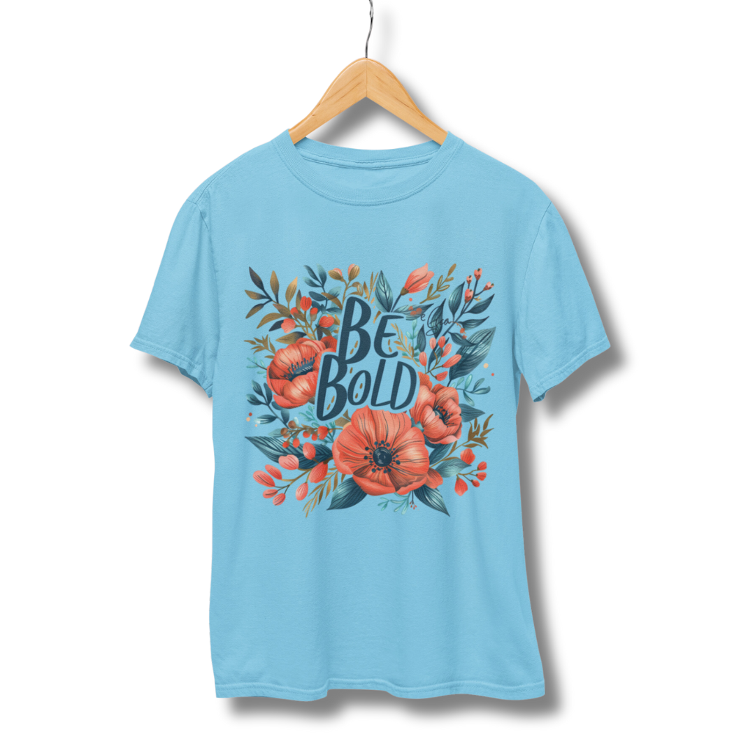 Flower Be Bold Half Sleeve T-Shirt