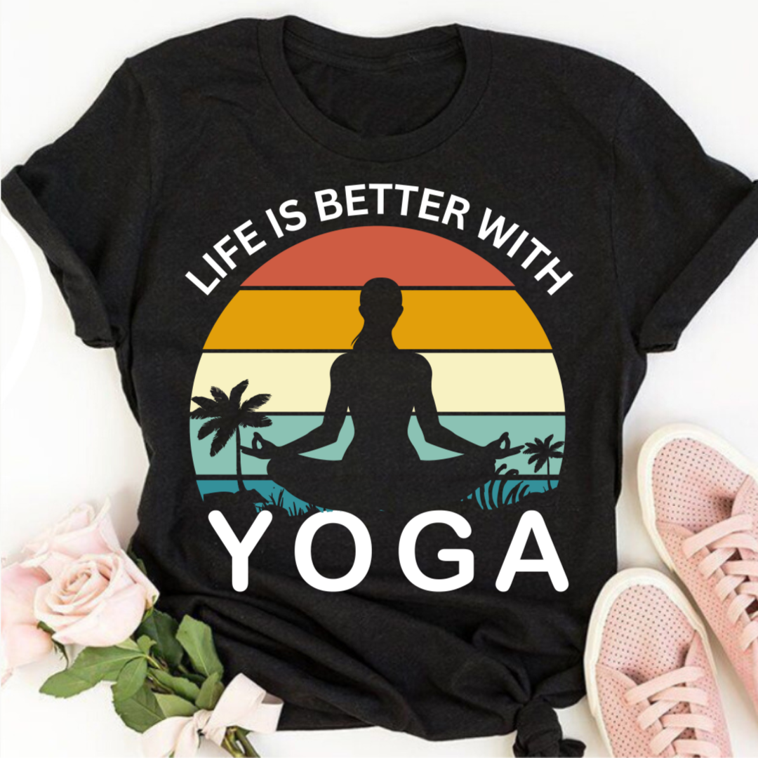 Life Is Better With Yoga Half Sleeve T-Shirt