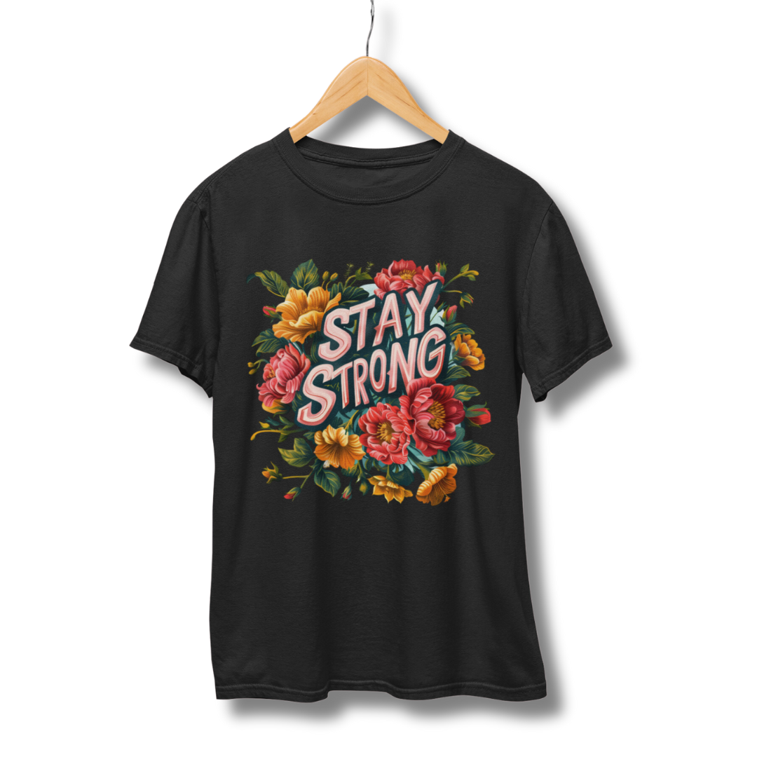 Stay Strong Half Sleeve T-Shirt