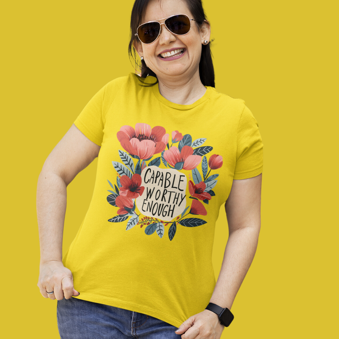 Capable Worthy Enough Half Sleeve T-Shirt