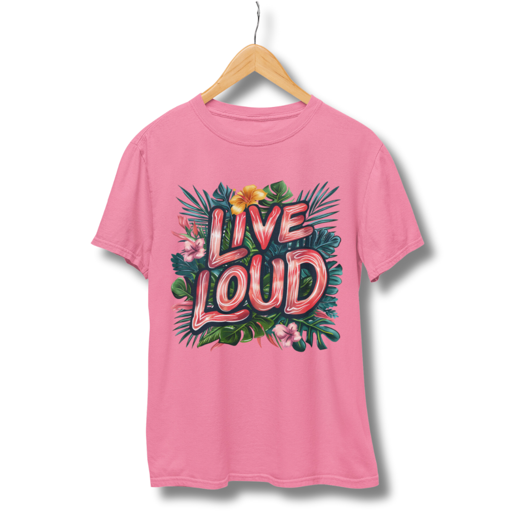 Live Loud Half Sleeve T-Shirt