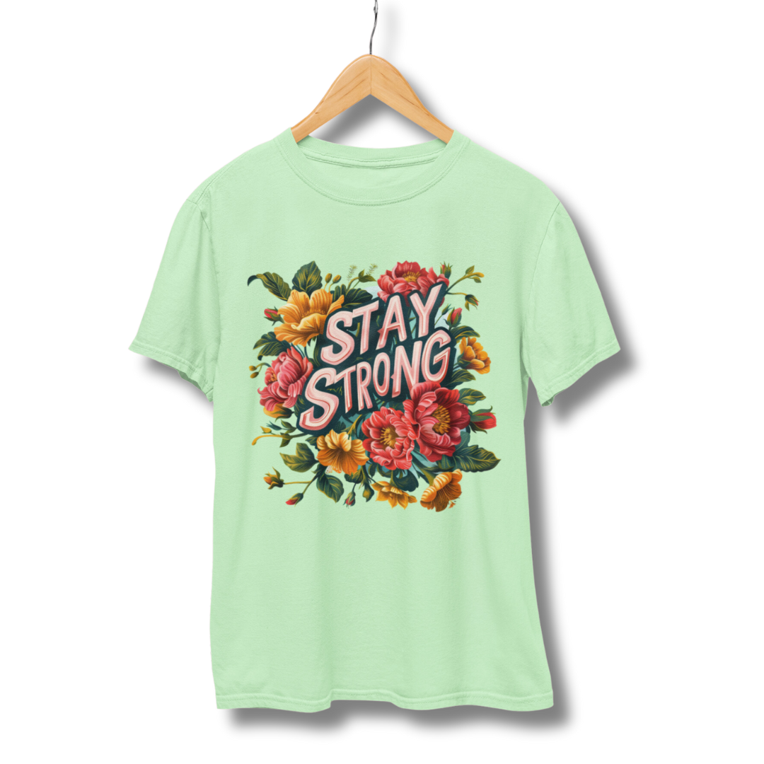 Stay Strong Half Sleeve T-Shirt