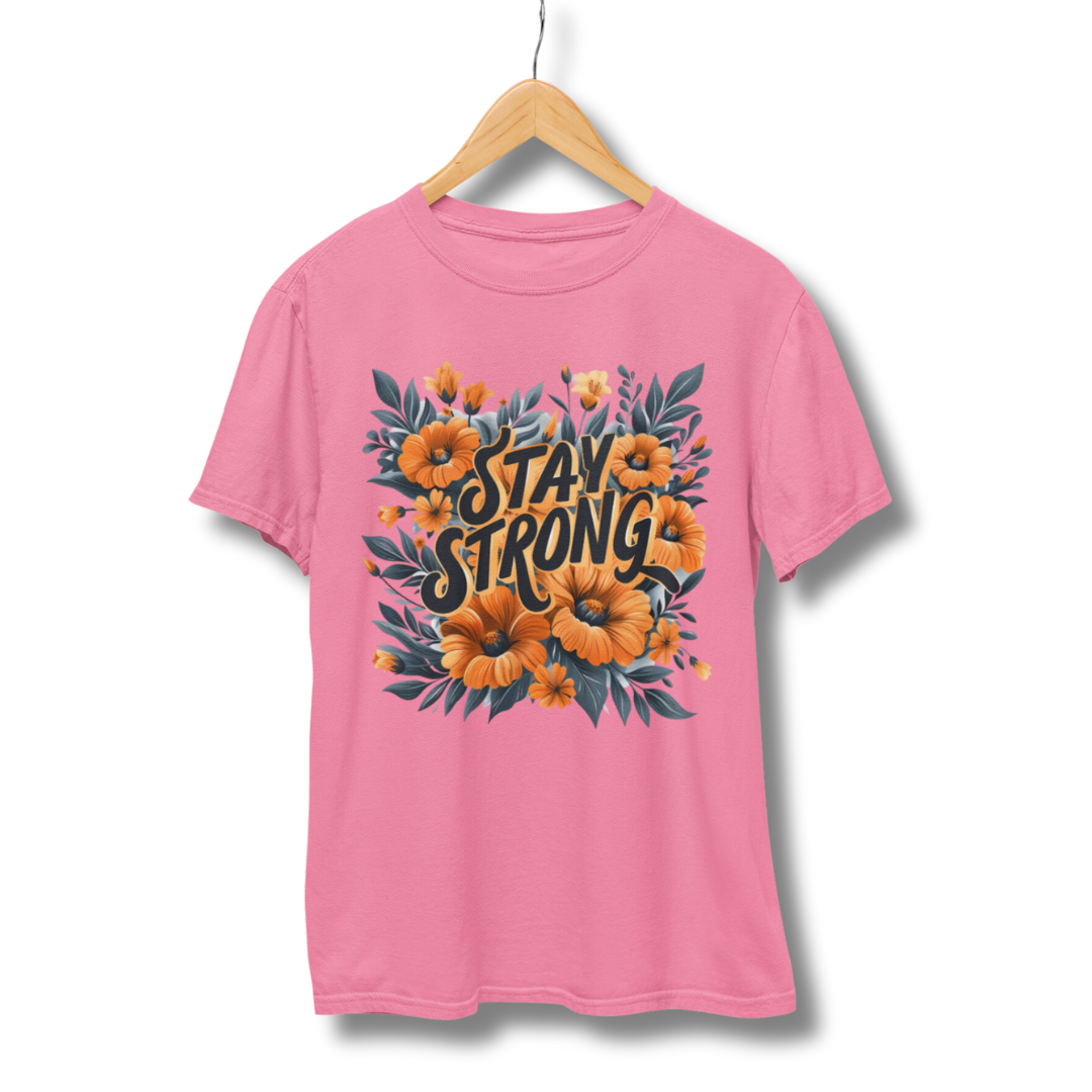 Stay Strong - Half Sleeve T-Shirt