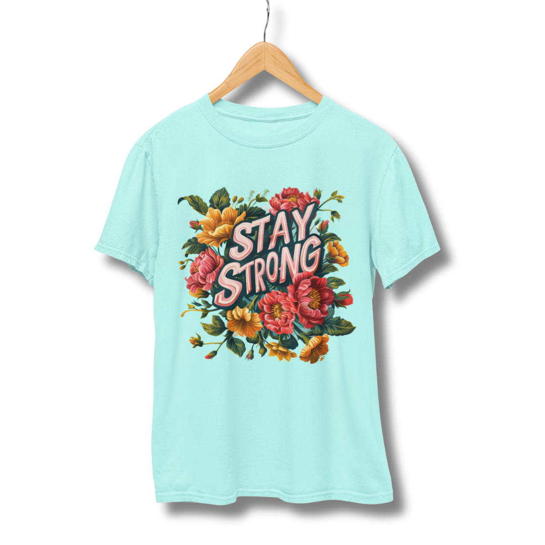 Stay Strong Half Sleeve T-Shirt