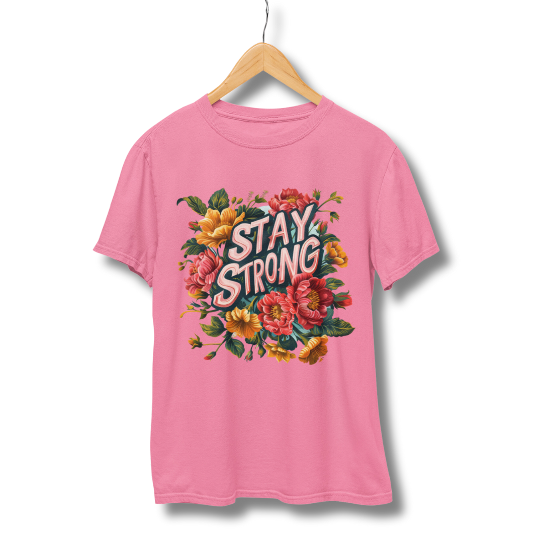 Stay Strong Half Sleeve T-Shirt