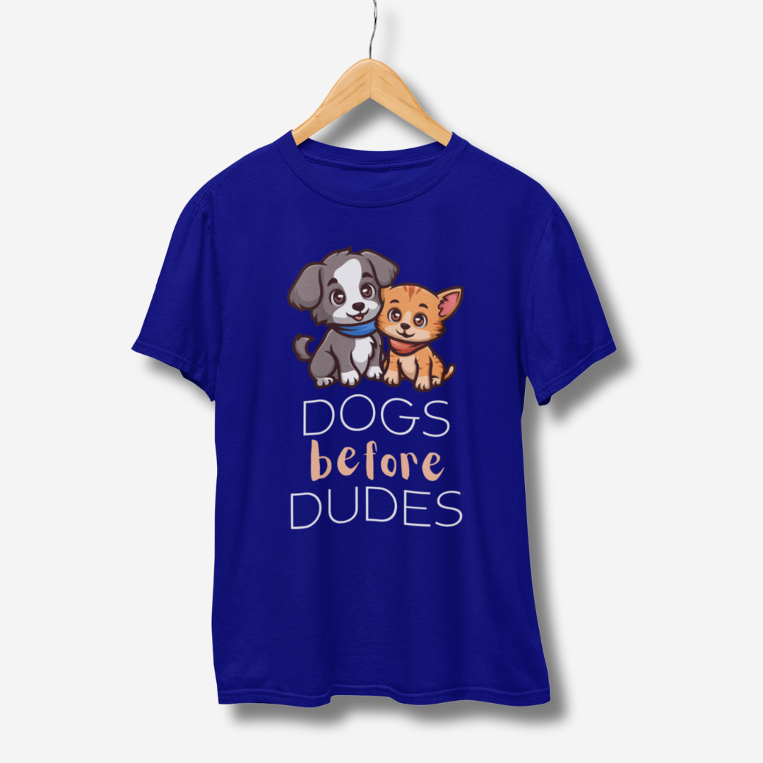 Dogs Before Dudes Half Sleeve T-Shirt