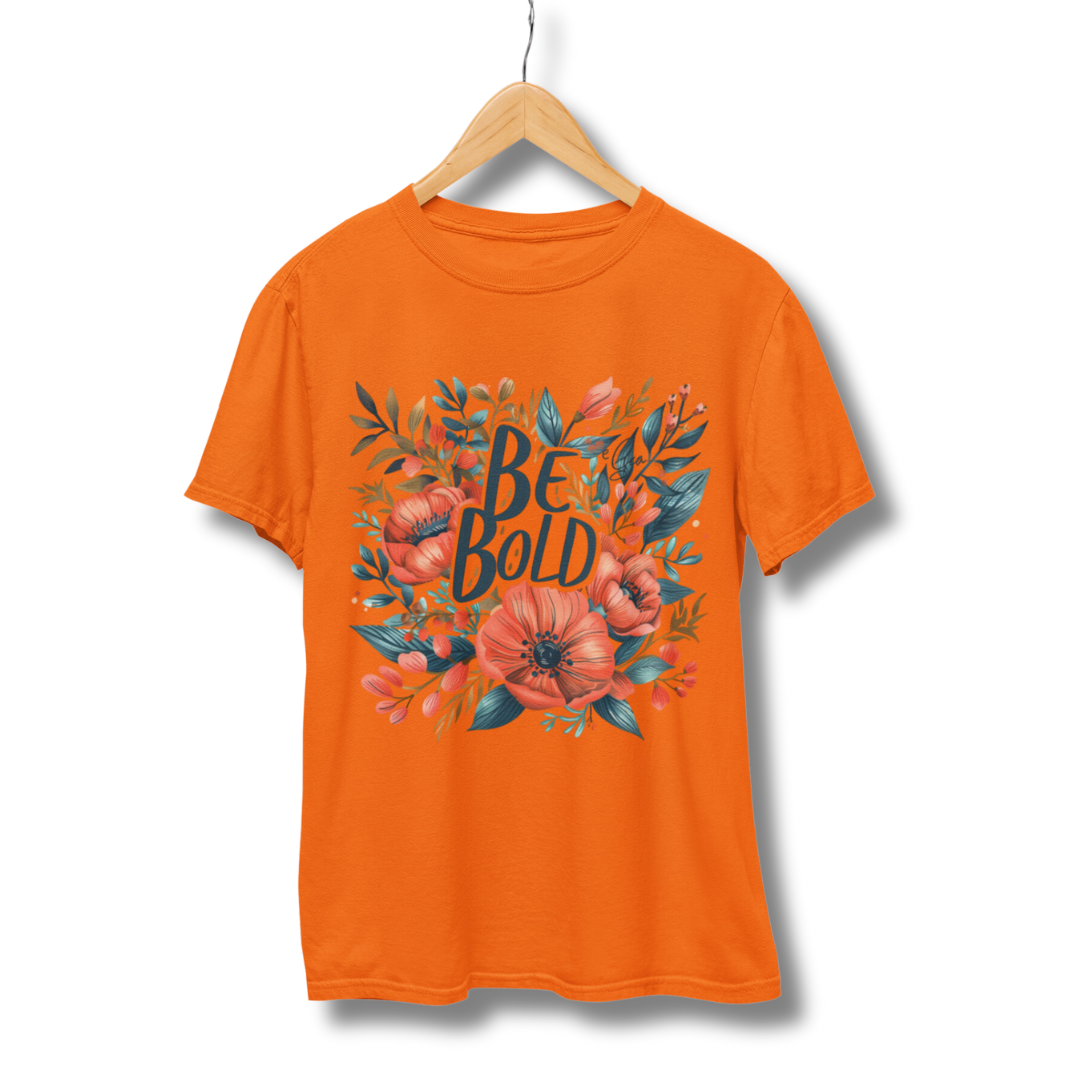 Flower Be Bold Half Sleeve T-Shirt