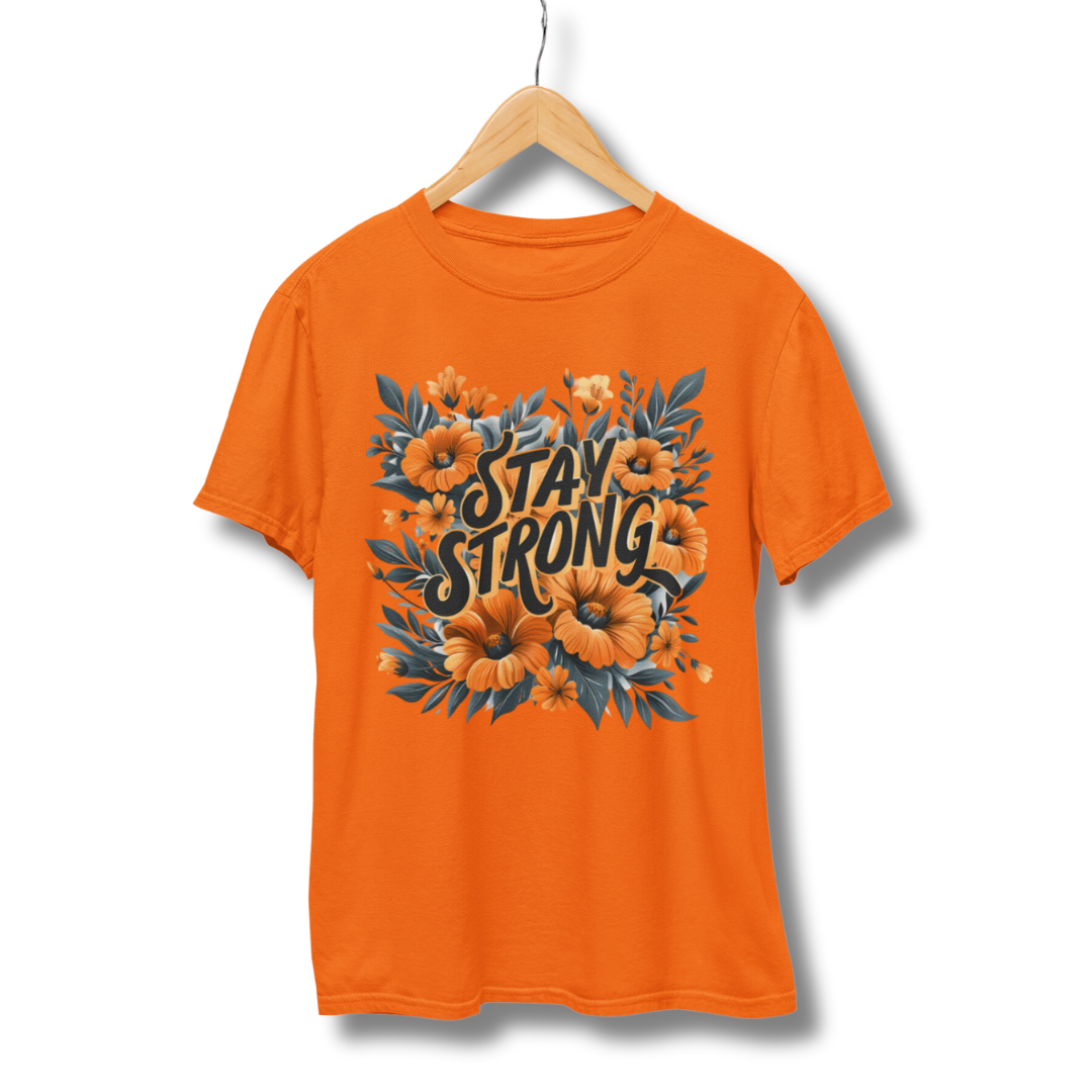 Stay Strong - Half Sleeve T-Shirt