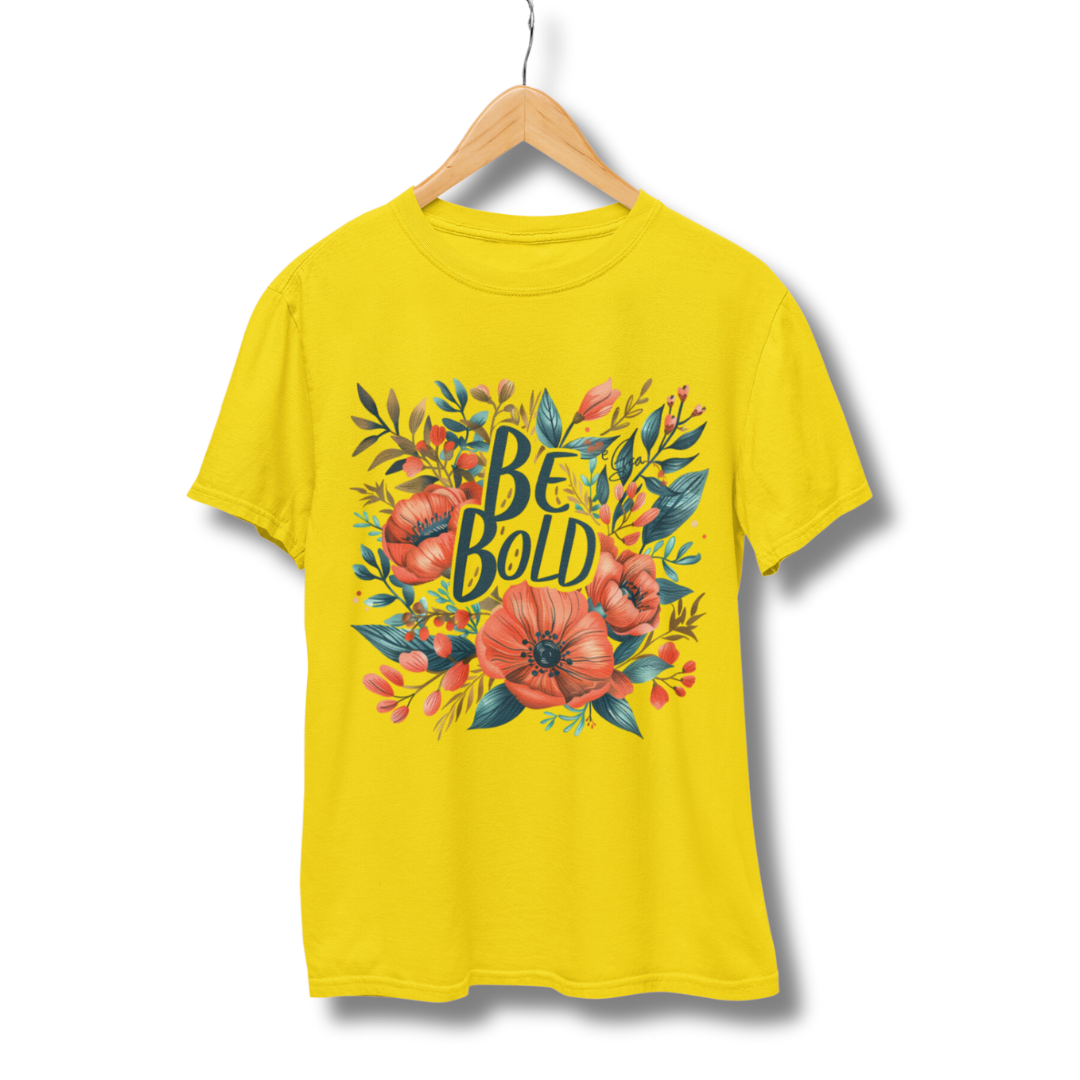 Flower Be Bold Half Sleeve T-Shirt