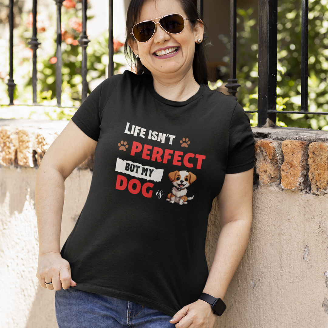 Life Isn't Perfect - Half Sleeve T-Shirt