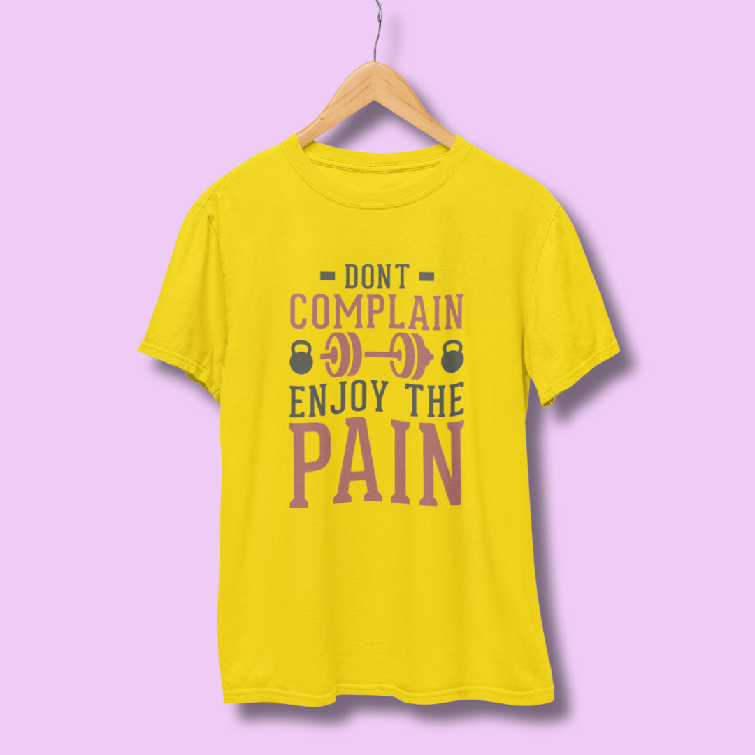 Don't Complain Enjoy The Pain Half Sleeve T-Shirt
