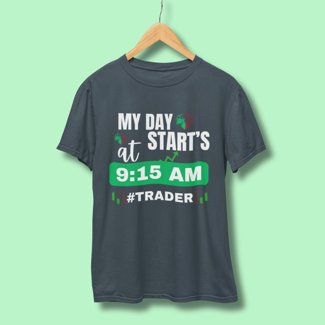 My Day Start's at 9:15 Trader Half Sleeve T-Shirt