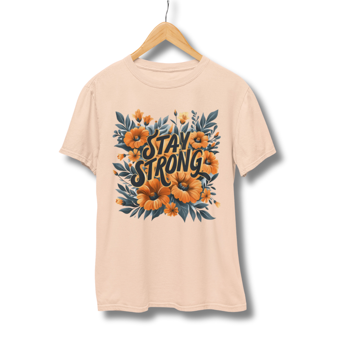 Stay Strong - Half Sleeve T-Shirt