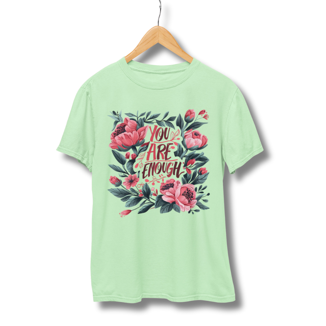 You Are Enough Half Sleeve T-Shirt