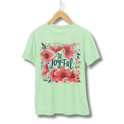 Be Joyful Half Sleeve T-Shirt