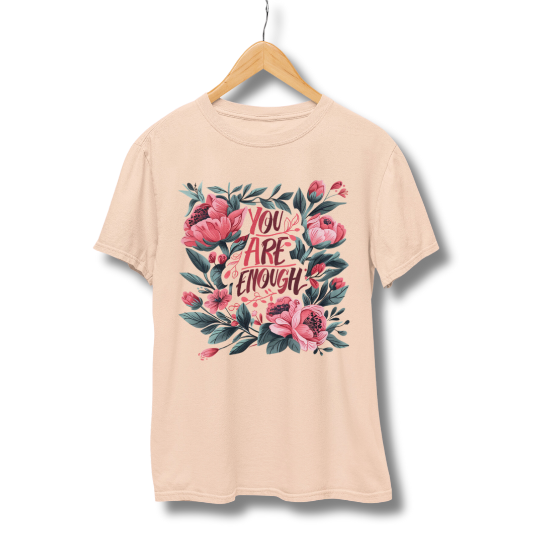 You Are Enough Half Sleeve T-Shirt