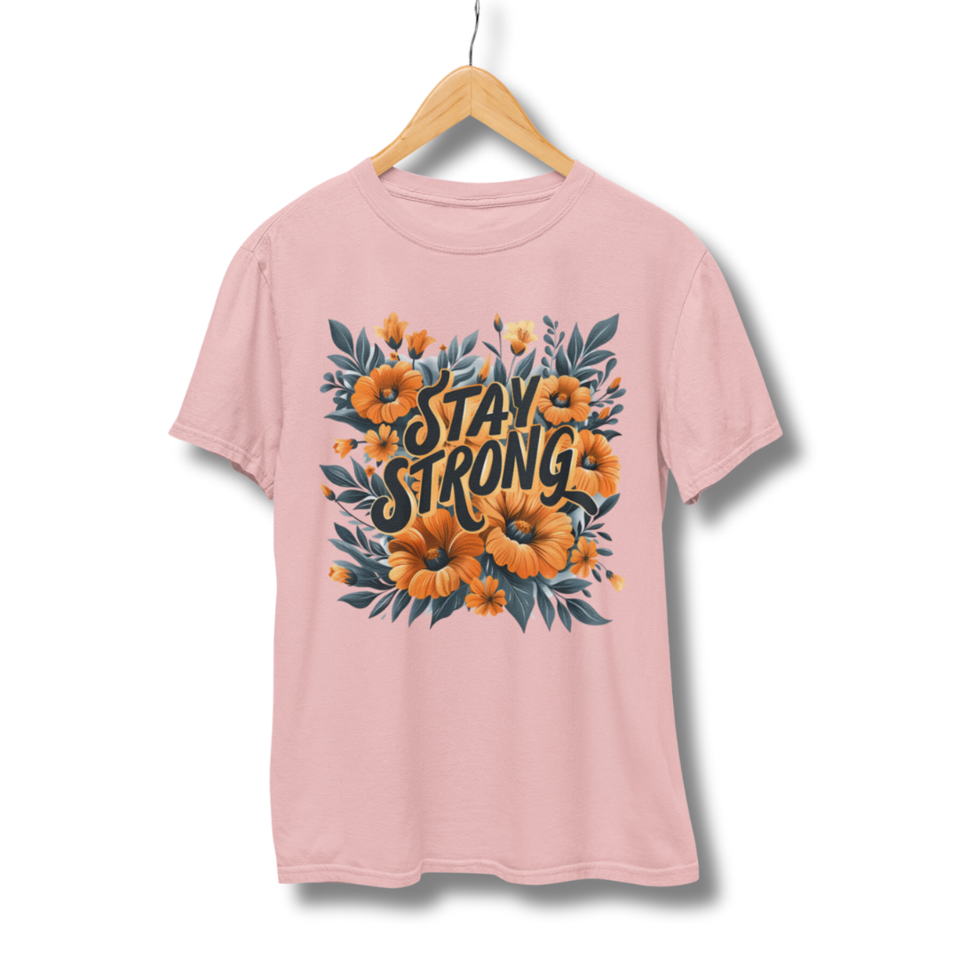 Stay Strong - Half Sleeve T-Shirt
