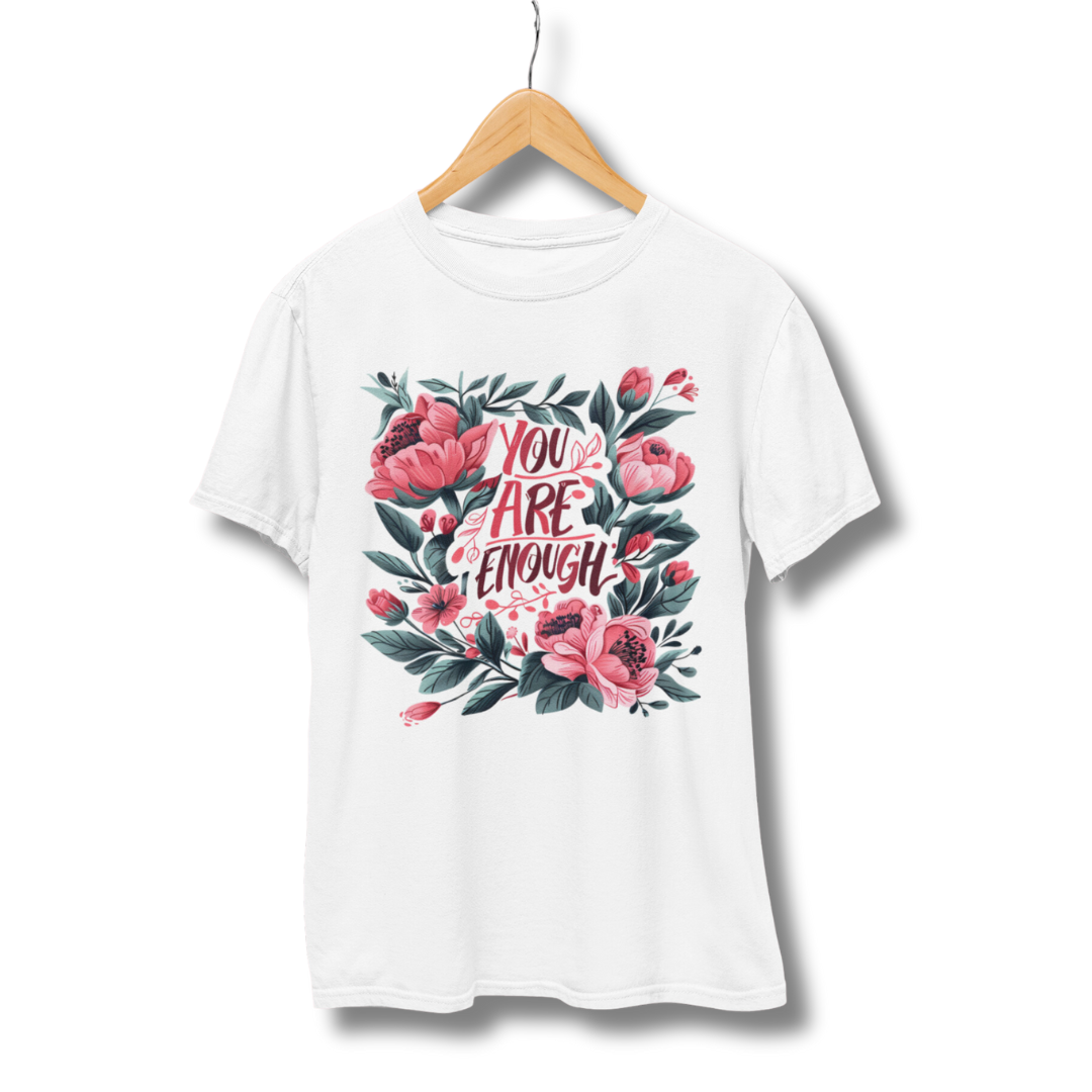 You Are Enough Half Sleeve T-Shirt