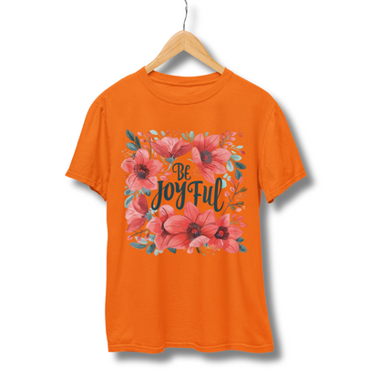 Be Joyful Half Sleeve T-Shirt