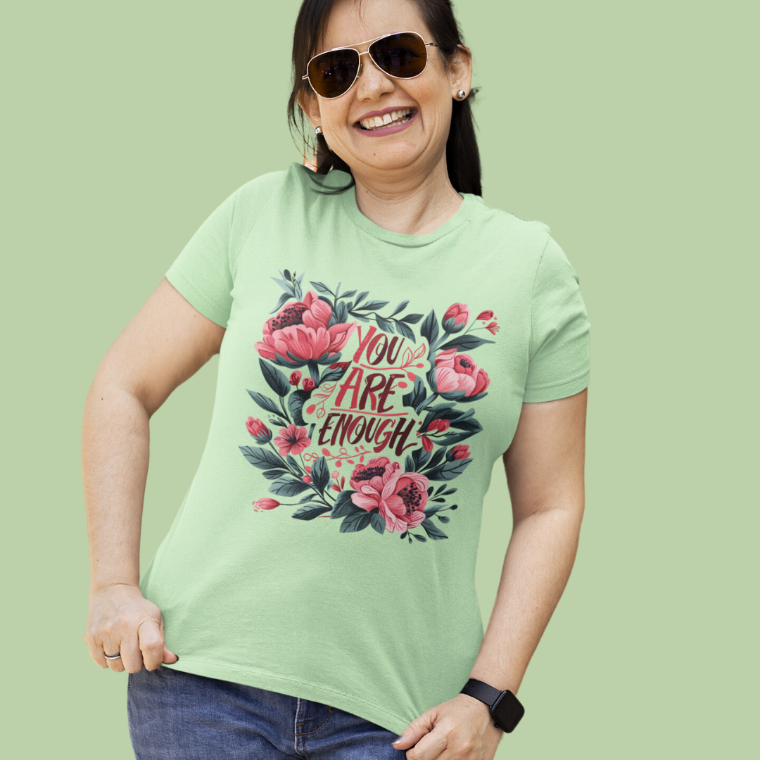 You Are Enough Half Sleeve T-Shirt