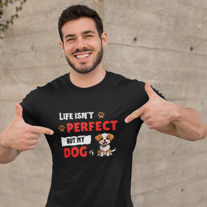 Life Isn't Perfect - Half Sleeve T-Shirt
